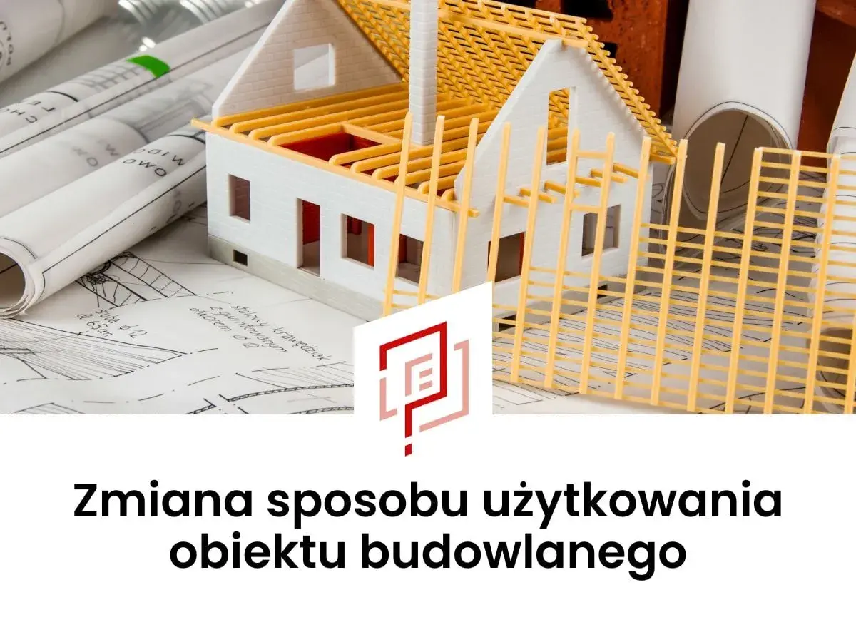 Model domu na planach, symbolizujący zmianę sposobu użytkowania obiektu budowlanego.