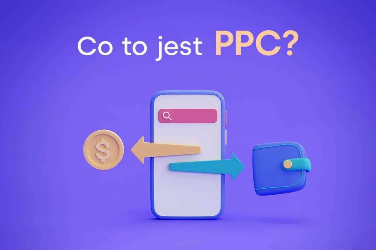Grafika ilustruje koncepcję reklamy PPC: moneta z dolarem, strzałki i portfel obok telefonu.