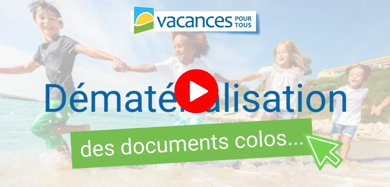 Des enfants courent sur la plage, logo "Vacances pour tous". Vidéo sur la dématérialisation des documents colos.