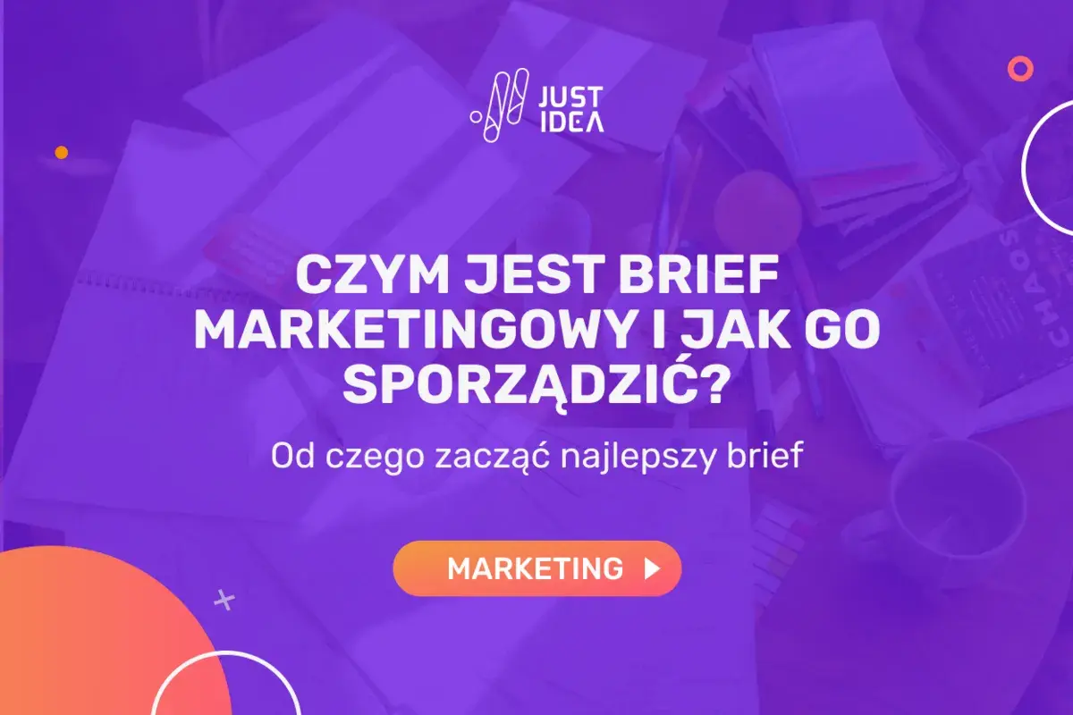 Czym jest brief marketingowy i jak go sporządzić? Dowiedz się, od czego zacząć najlepszy brief.