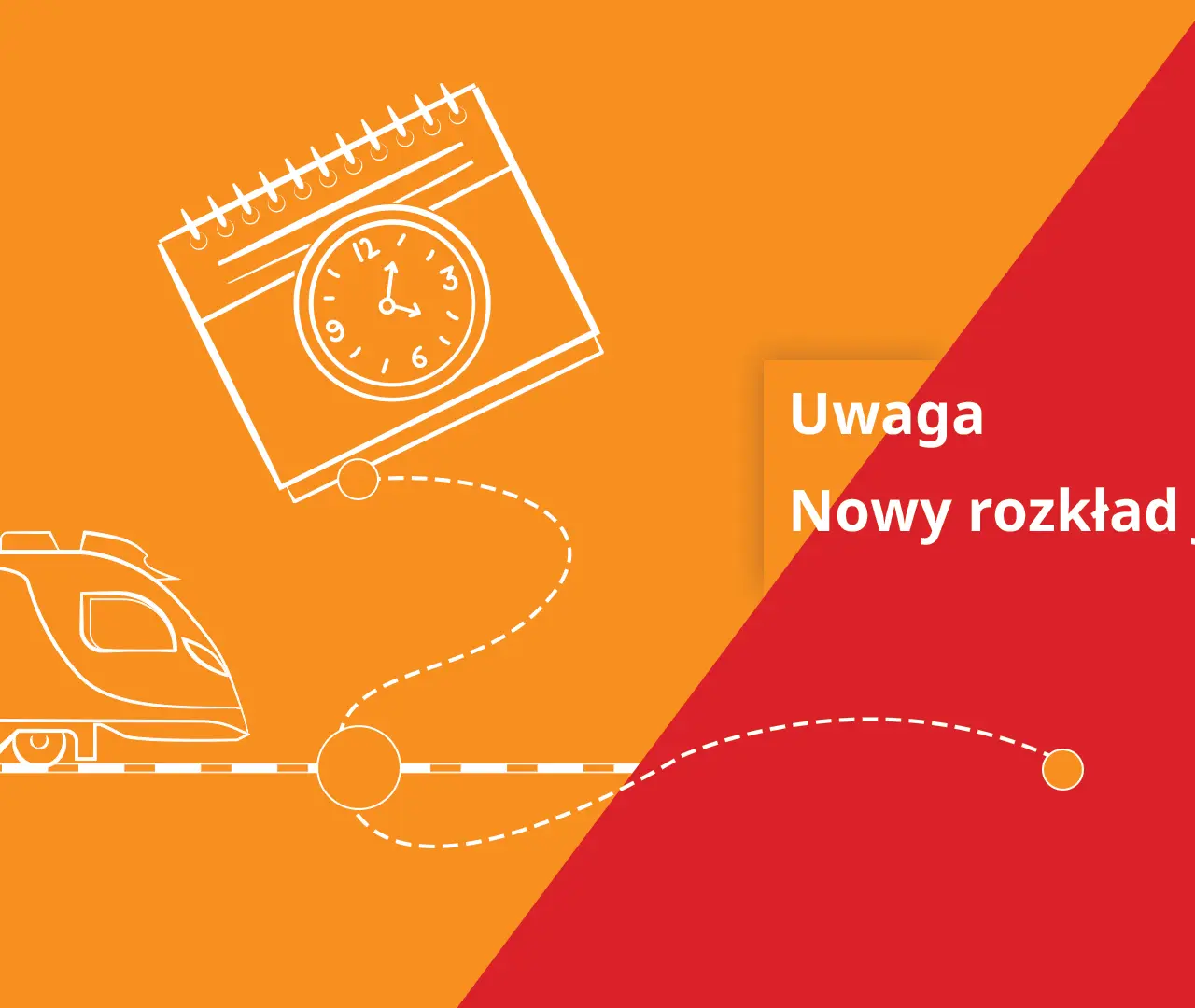 Pociąg Olsztyn Gdańsk. Uwaga, nowy rozkład jazdy. Zegar i kalendarz wskazują na zmiany w podróżach.