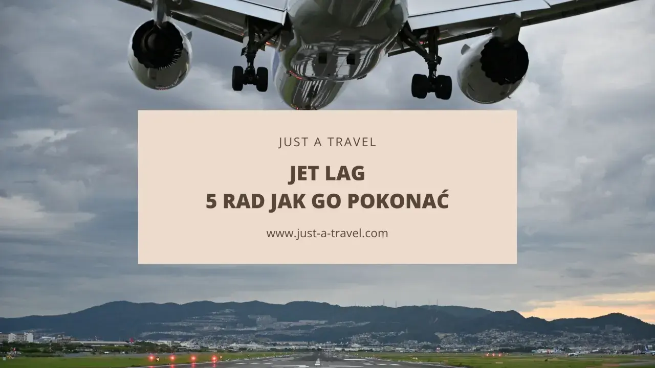 Samolot ląduje, a Ty zastanawiasz się, jet lag co to? Poznaj 5 rad, jak go pokonać i cieszyć się podróżą.