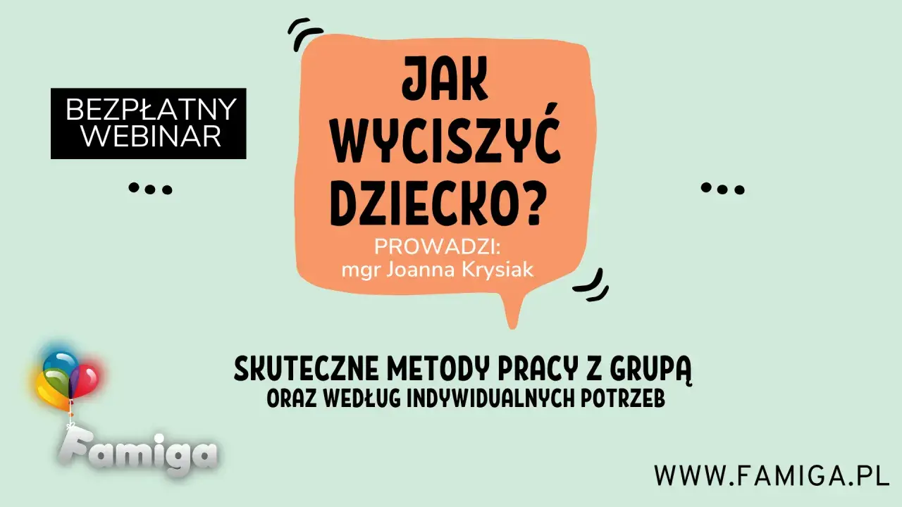 Darmowy webinar: Jak wyciszyć przestymulowane dziecko? Skuteczne metody pracy z grupą i indywidualnie. Prowadzi mgr Joanna Krysiak.