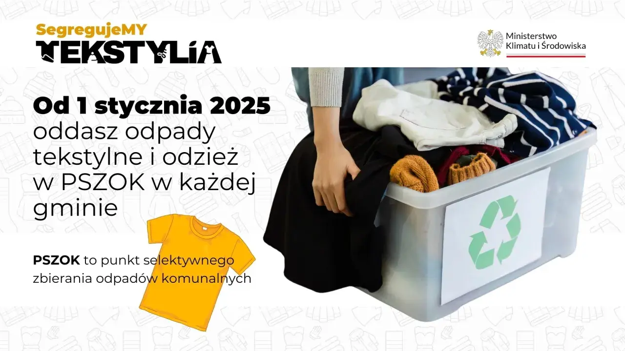 Od 1 stycznia 2025 r. ubrania oddasz w PSZOK. Dowiedz się, gdzie oddać zużyte ubrania, by trafiły do recyklingu.