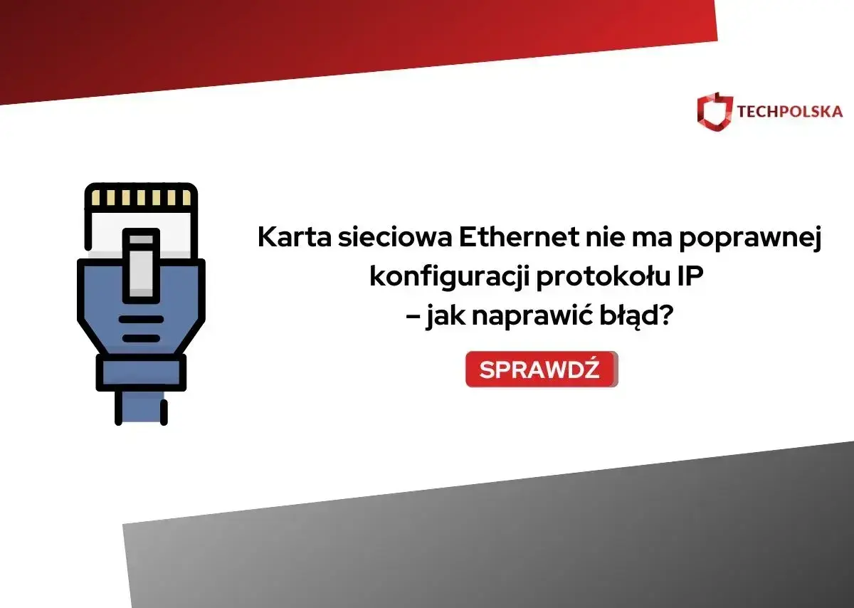 Ikona kabla Ethernet obok tekstu "Karta sieciowa Ethernet nie ma poprawnej konfiguracji protokołu IP – jak naprawić błąd?". Rozwiązanie problemu z błędem konfiguracji IP.