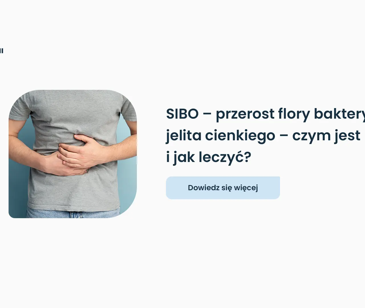 Mężczyzna trzyma się za brzuch, symbolizując problemy z jelitami. Tekst wyjaśnia, co to SIBO – przerost flory bakteryjnej jelita cienkiego.