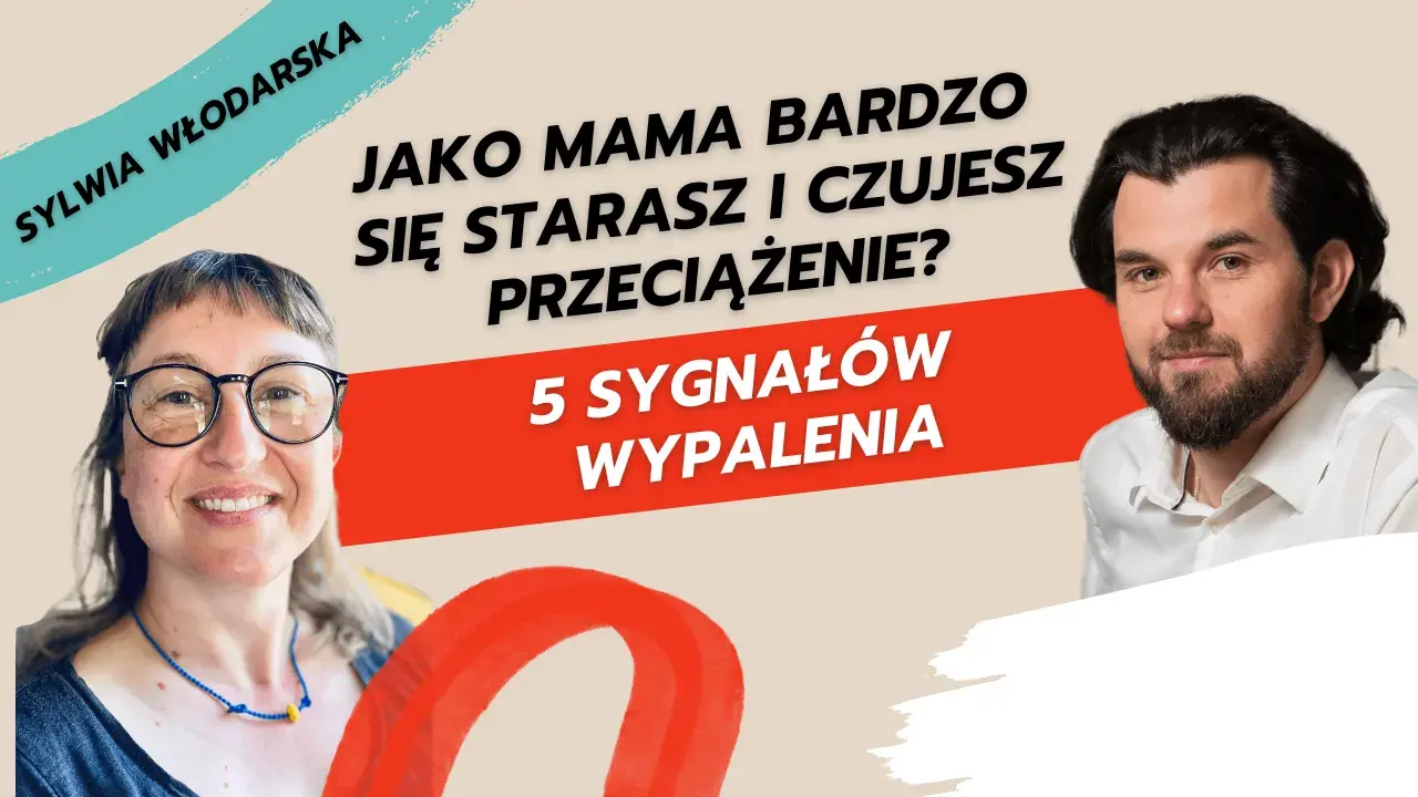 Sylwia Włodarska i mężczyzna. Czy jako mama czujesz się przeciążona? 5 sygnałów wypalenia rodzicielskiego.