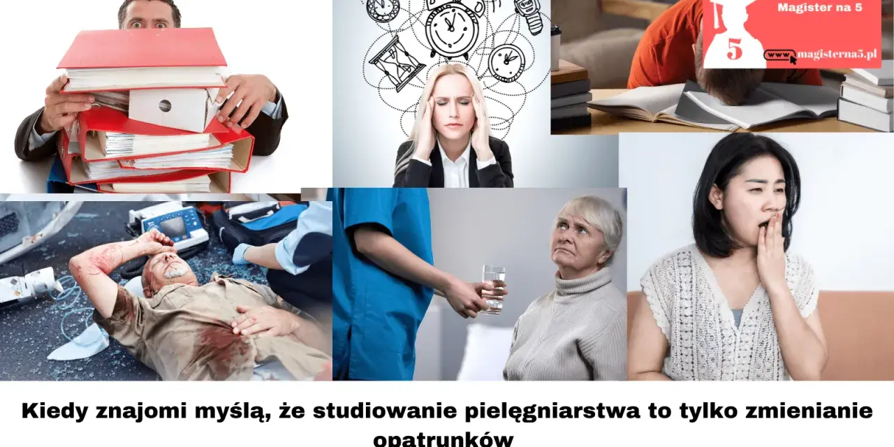 Stres, nauka, wypadek, opieka nad starszymi - to wszystko w pracy pielęgniarki z tytułem magistra.