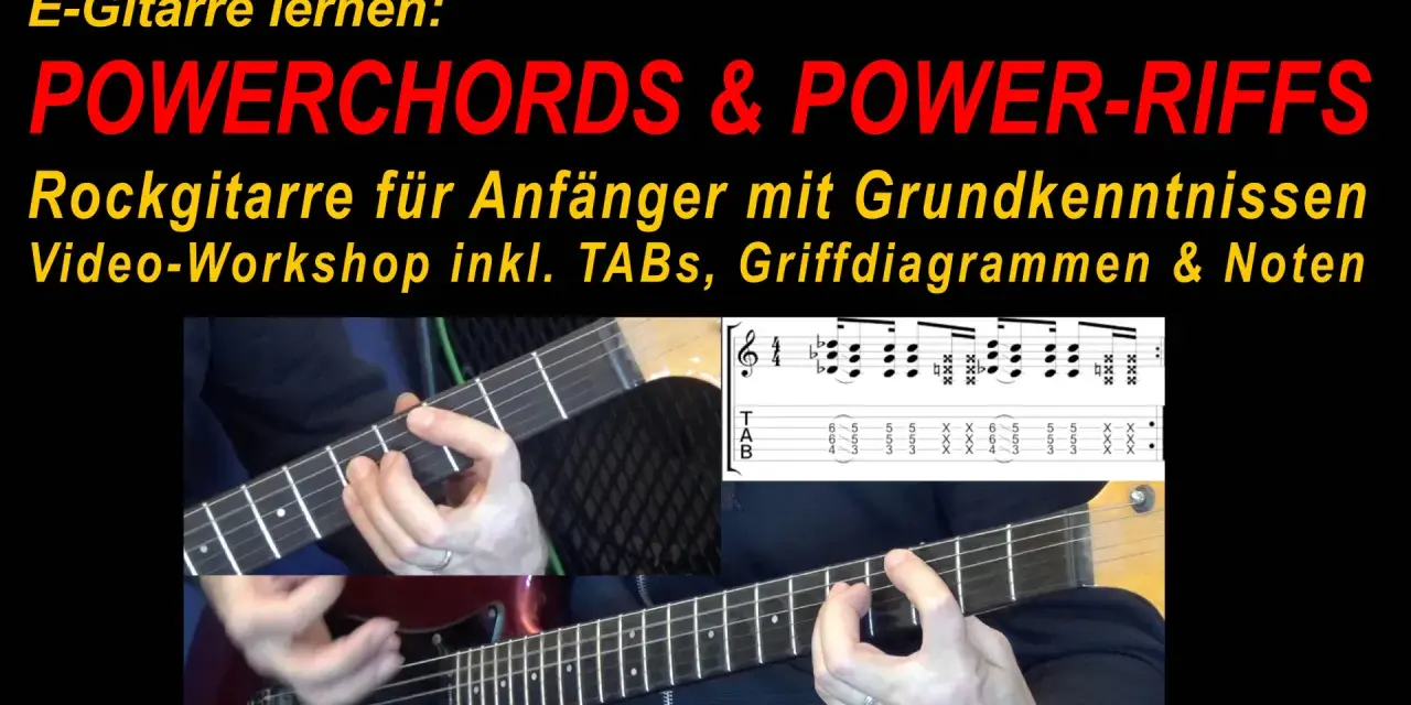 E-Gitarre lernen: POWERCHORDS & POWER-RIFFS. Rockgitarre für Anfänger mit TABs, Griffdiagrammen & Noten. Zeigt Hände beim Spielen von Powerchords auf einer E-Gitarre.