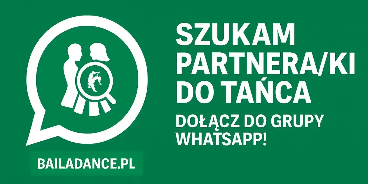Szukam partnerki do tańca! Dołącz do grupy WhatsApp Bailadance.pl.