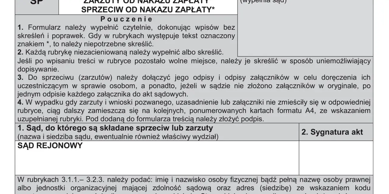 Formularz do złożenia sprzeciwu lub zarzutów. Instrukcje wypełniania, dane sądu, sygnatura akt i dane pozwanych.