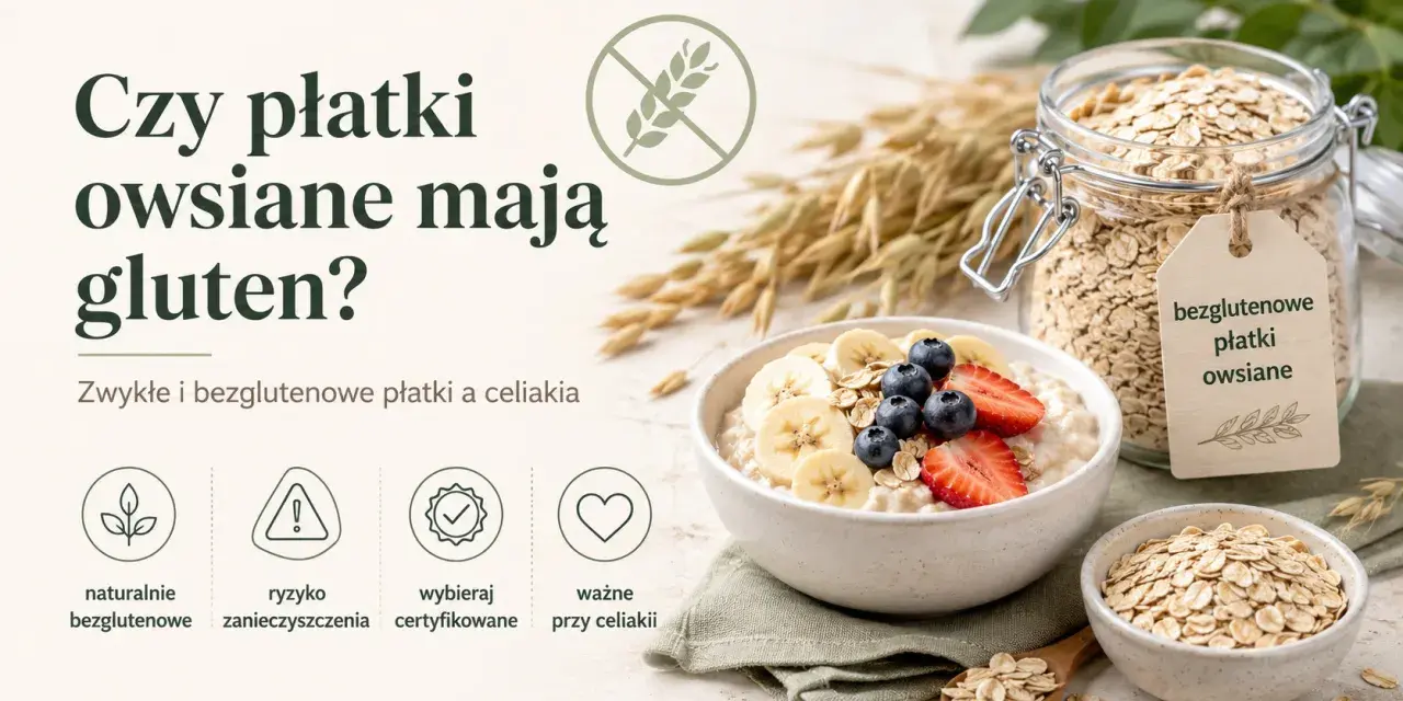 Czy płatki owsiane mają gluten? Grafika przedstawia miskę owsianki z owocami i słoik płatków owsianych z etykietą "bezglutenowe płatki owsiane".
