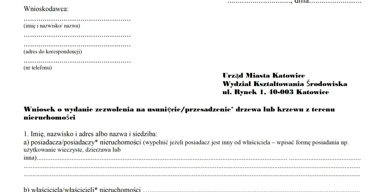 Wniosek o wydanie pozwolenia na wycinkę drzew lub krzewów z terenu nieruchomości. Dane wnioskodawcy i urzędu.