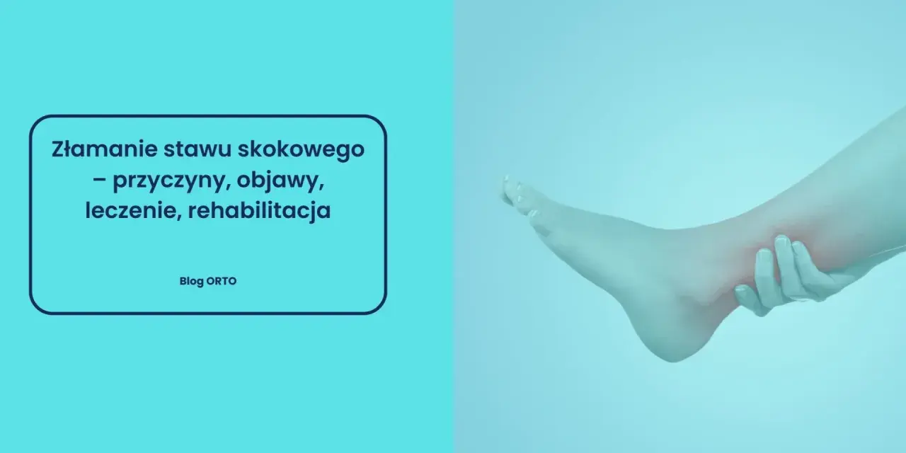 Złamana kostka: Ile potrwa rehabilitacja? Skróć czas powrotu!