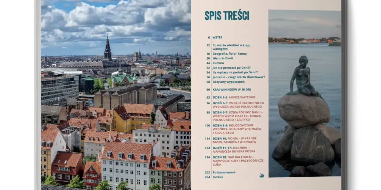 Spis treści przewodnika po Danii: co warto przywieźć z Danii, historia, kultura, krajobrazy i atrakcje.