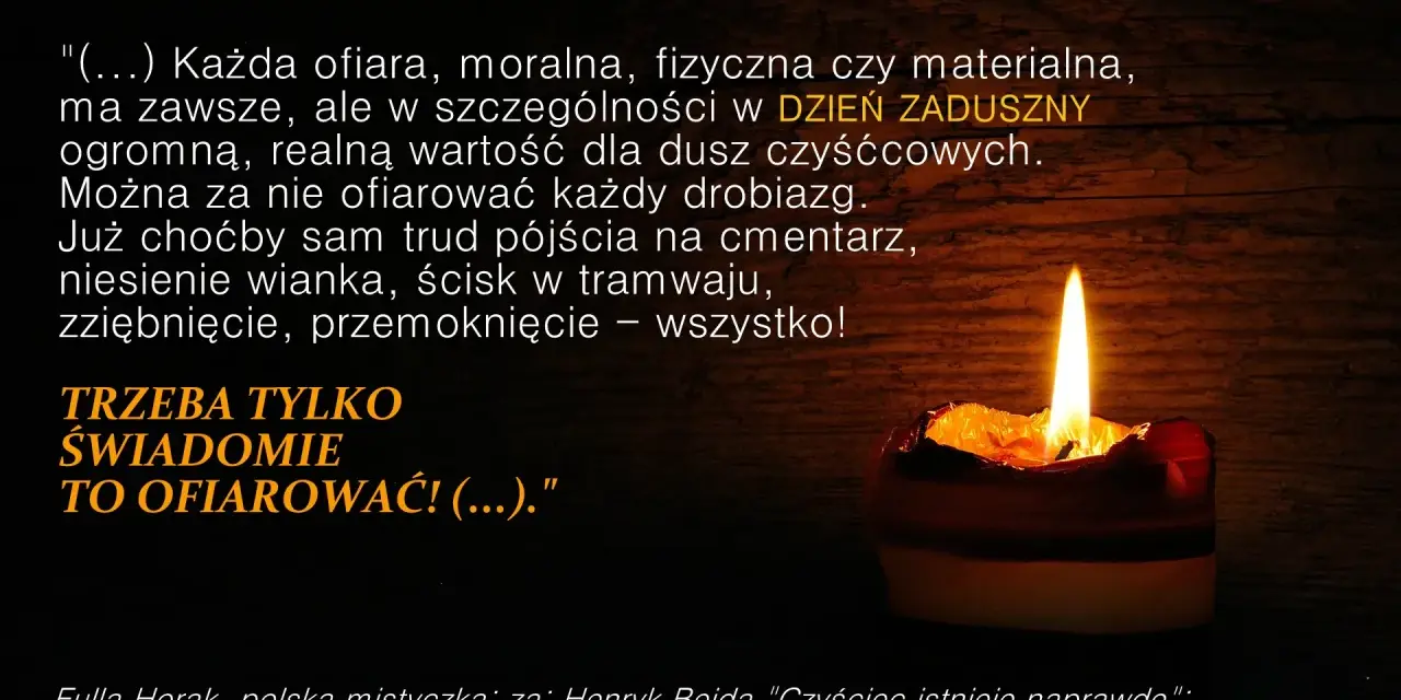 Płonąca świeca symbolizuje modlitwę za zmarłych. Cytat podkreśla wartość ofiar składanych w Dzień Zaduszny.