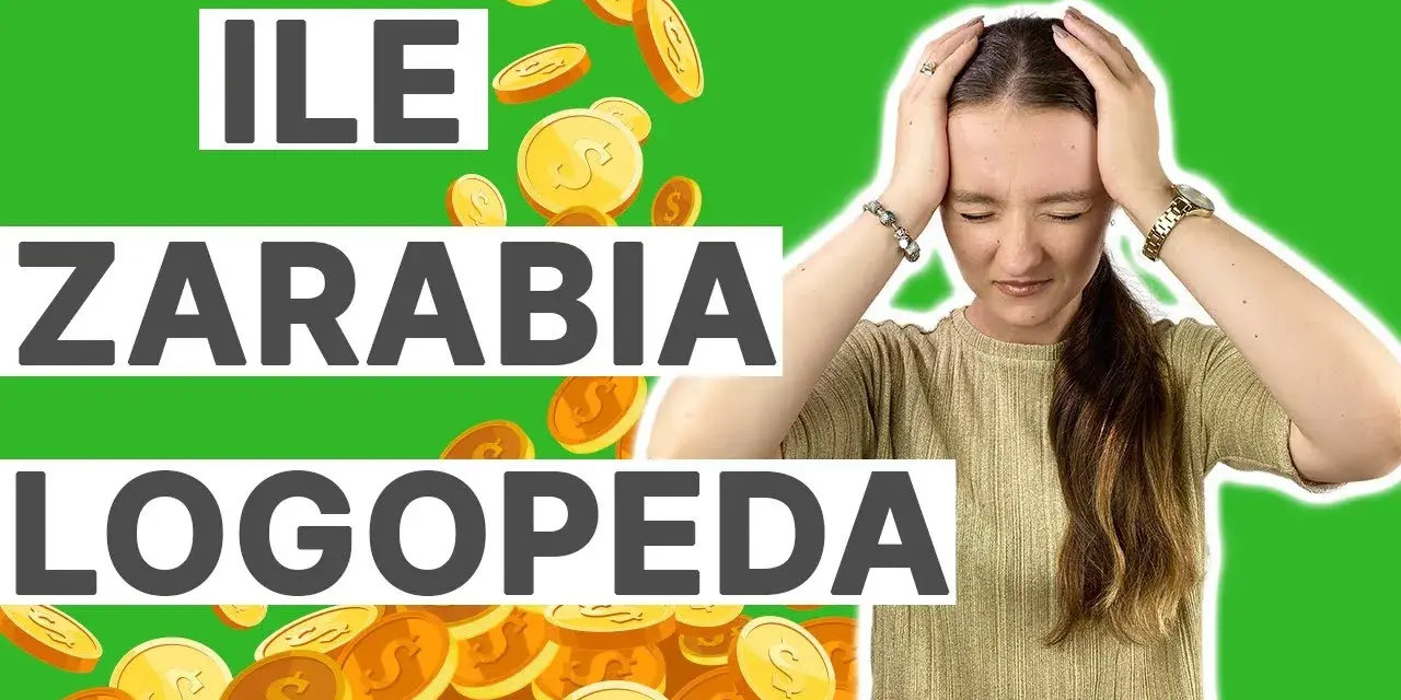 Ile zarabia logopeda na kontrakcie z NFZ? Zaskakujące fakty o wynagrodzeniach