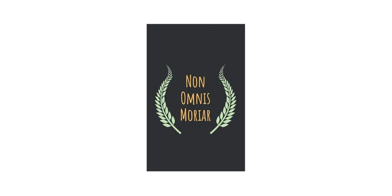Wieniec laurowy otacza napis "Non omnis moriar", symbolizując nieśmiertelność dzieł.