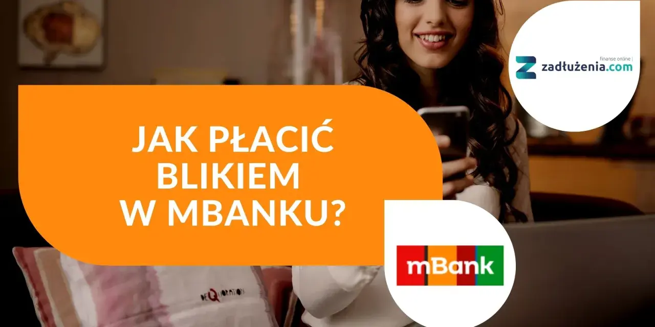 Jak aktywować BLIK w mBank i cieszyć się szybkim płaceniem