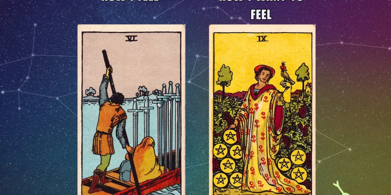 Dos cartas del tarot Rider: la Izquierda, "Cómo me siento", muestra el Seis de Espadas. La derecha, "Cómo quiero sentir", muestra el Nueve de Oros.