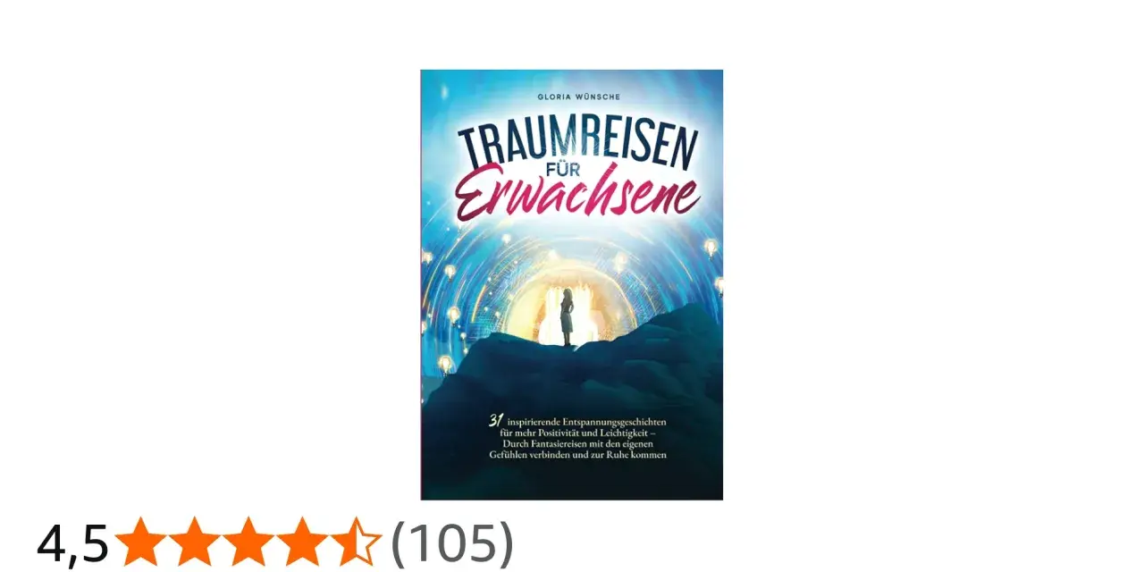 Buchcover "Traumreisen für Erwachsene" mit einer Frau, die auf einem Berg steht und in eine leuchtende Welt blickt. Eine Entspannungsreise für mehr Leichtigkeit.