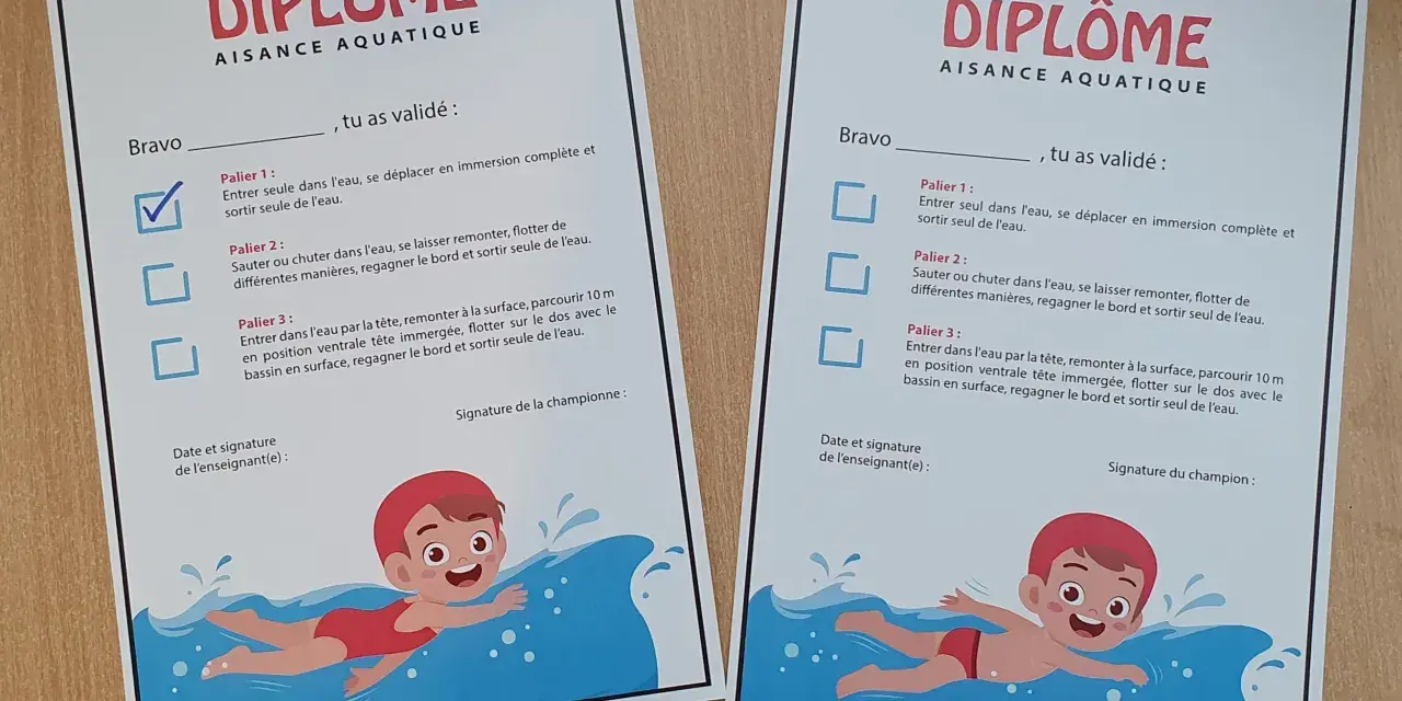 Deux diplômes d'aisance aquatique pour féliciter les champions de natation. Bravo !
