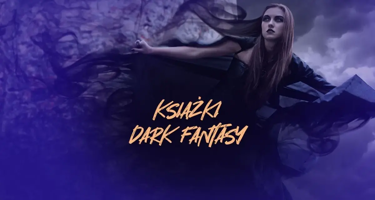 Mroczna postać w zwiewnej sukni, otoczona dymem, zaprasza do świata książek dark fantasy.