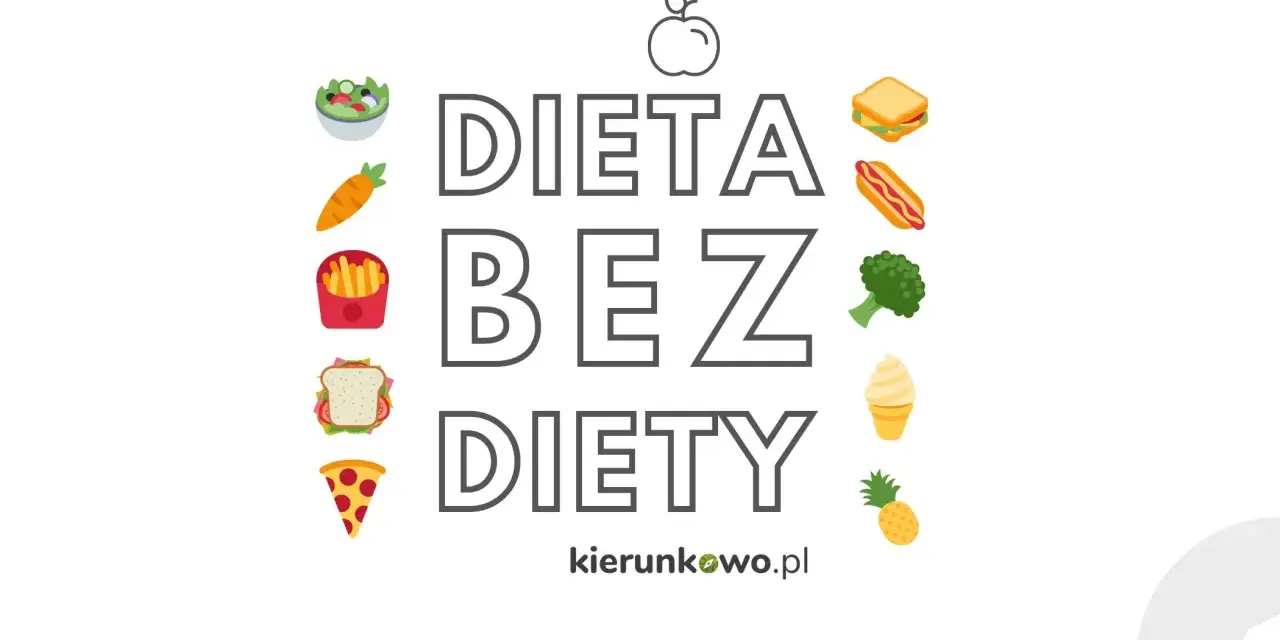 Grafika z napisem "DIETA BEZ DIETY" i ikonami jedzenia. Promuje zdrowy styl życia.