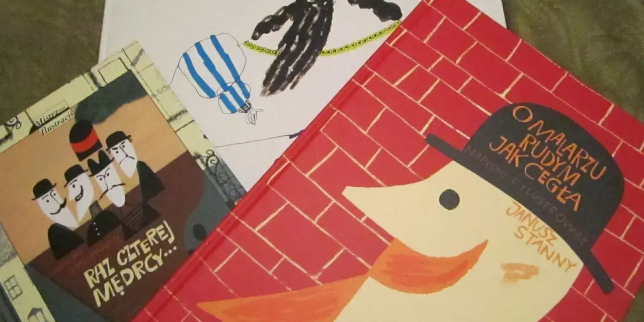 Okładki trzech książek z ilustracjami Janusza Stannego: "Baśń o królu Dardanelu", "Raz czterej mędrcy..." i "O malarzu rudym jak cegła".