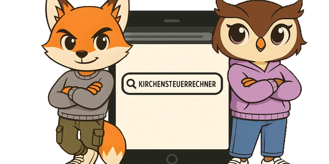 Fuchs und Eule vor einem Smartphone mit Suchleiste "Kirchensteuerrechner". Sie wollen wissen, wie hoch der Kirchensteuer prozent ist.