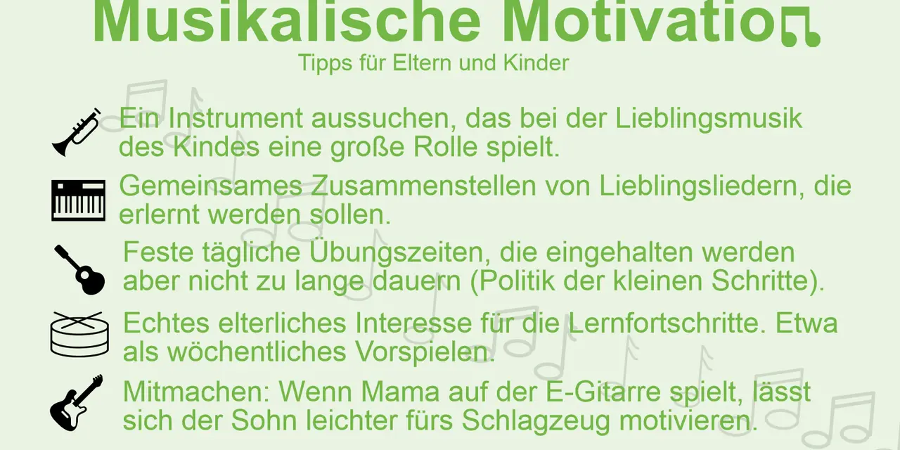 Tipps für Eltern und Kinder, um ein **Musikinstrument lernen** zu motivieren: Instrumentwahl, Liederzusammenstellung, Übungszeiten, elterliches Interesse und gemeinsames Musizieren.