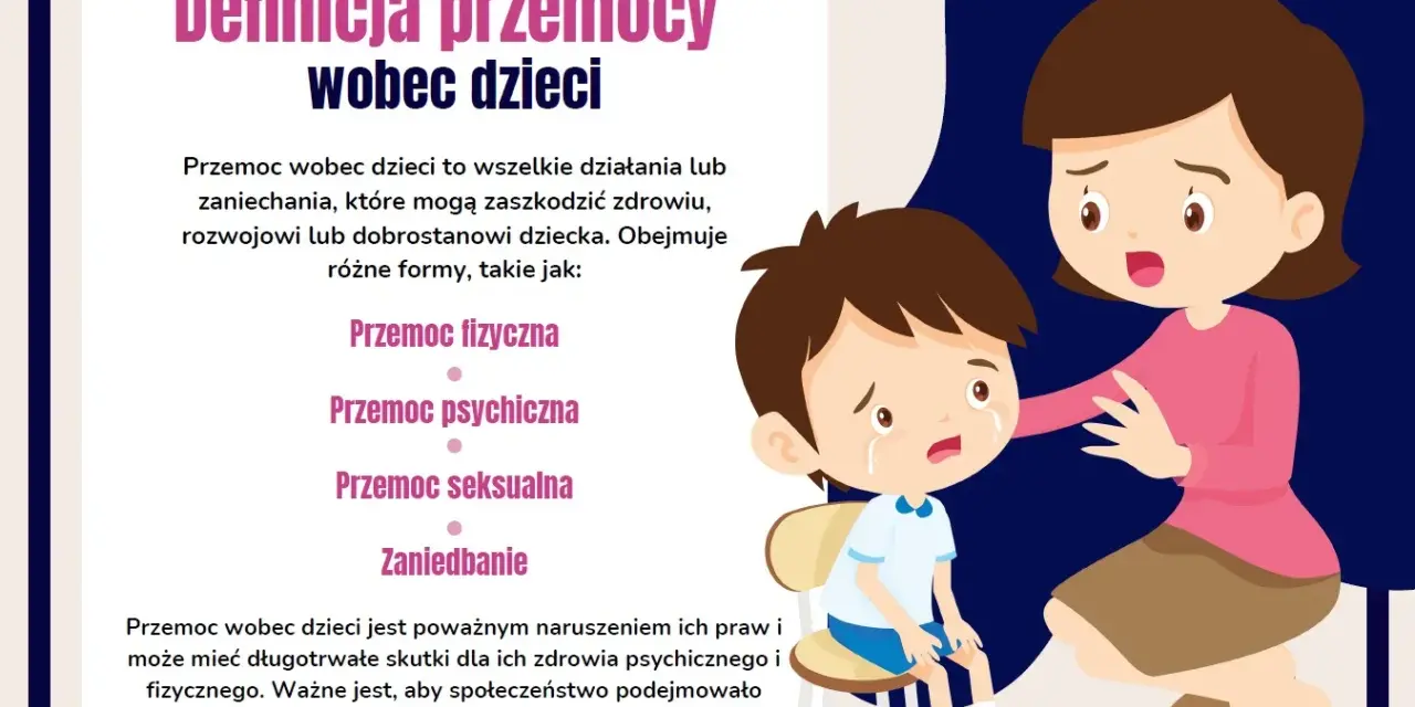 Ilustracja pokazuje płaczącego chłopca i kobietę, która go pociesza. Tekst wyjaśnia definicję przemocy psychicznej wobec dziecka.