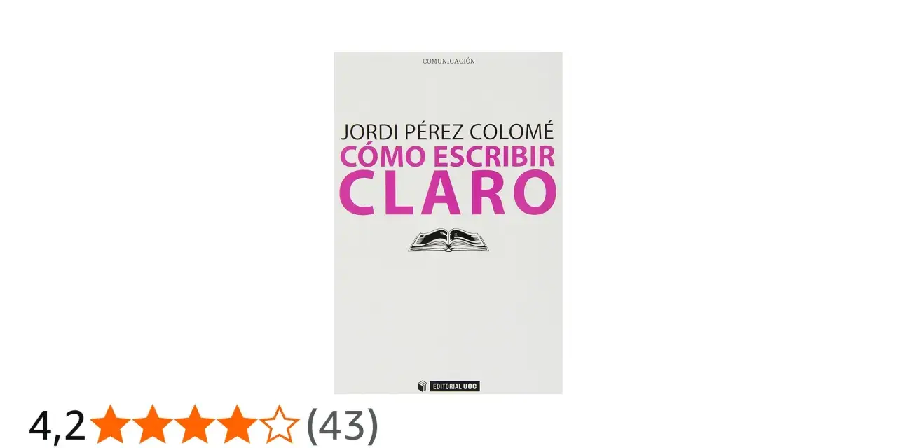 Libro "Cómo escribir claro" de Jordi Pérez Colomé, con una ilustración de un libro abierto.