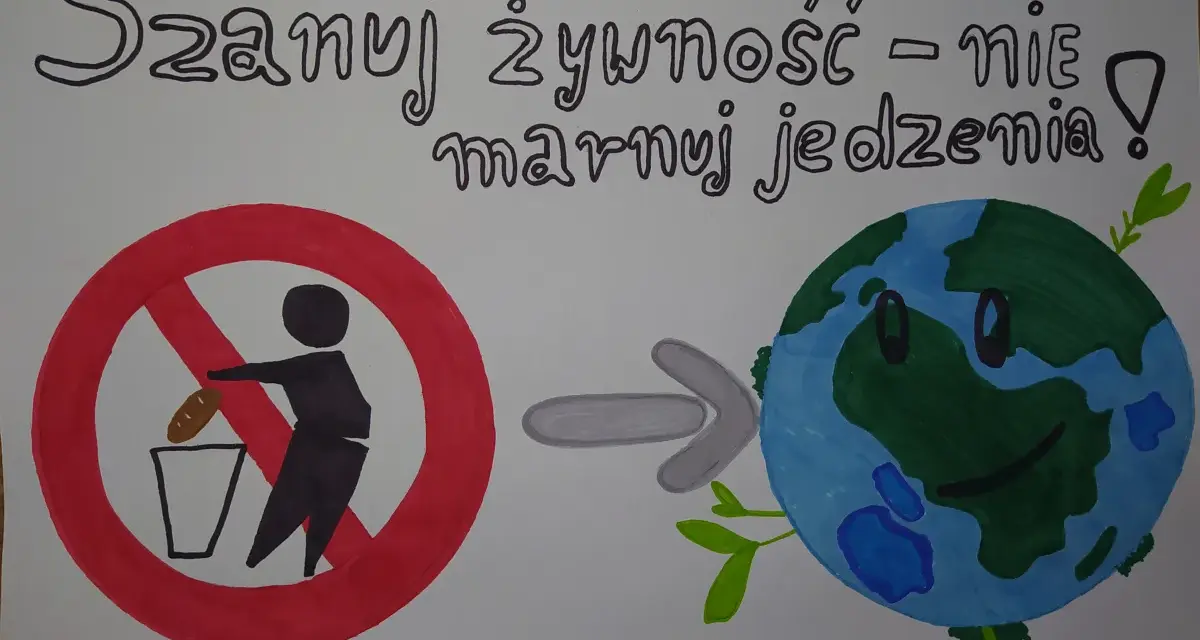 Plakat "Jak nie marnować jedzenia" pokazuje zakaz wyrzucania chleba do kosza i uśmiechniętą Ziemię z listkami.