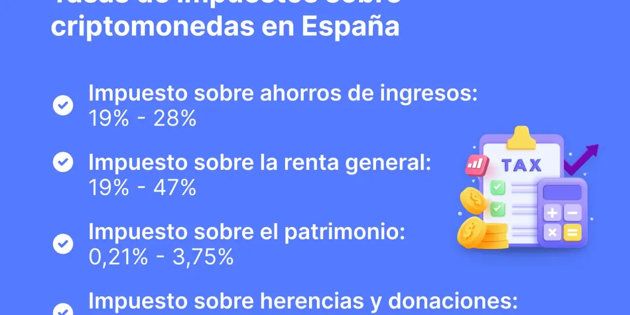 Tasas de impuestos sobre criptomonedas en España. La Hacienda detalla el Impuesto sobre ahorros, renta, patrimonio y herencias.