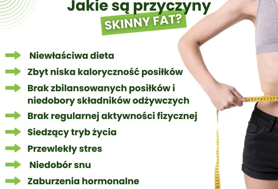 Skinny fat redukcja czy masa – jak uniknąć błędów i osiągnąć sukces