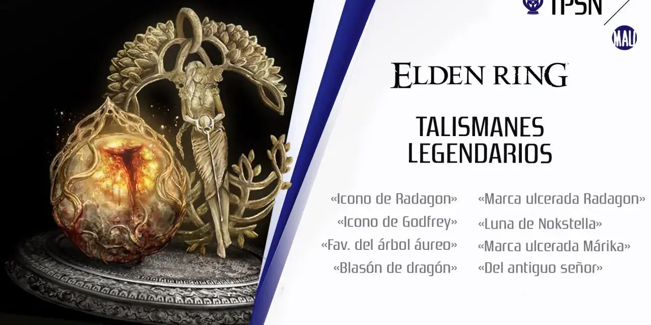 Elden Ring: talismanes legendarios. Un orbe brillante y una figura dorada, rodeados de nombres como "Icono de Radagon" y "Luna de Nokstella".