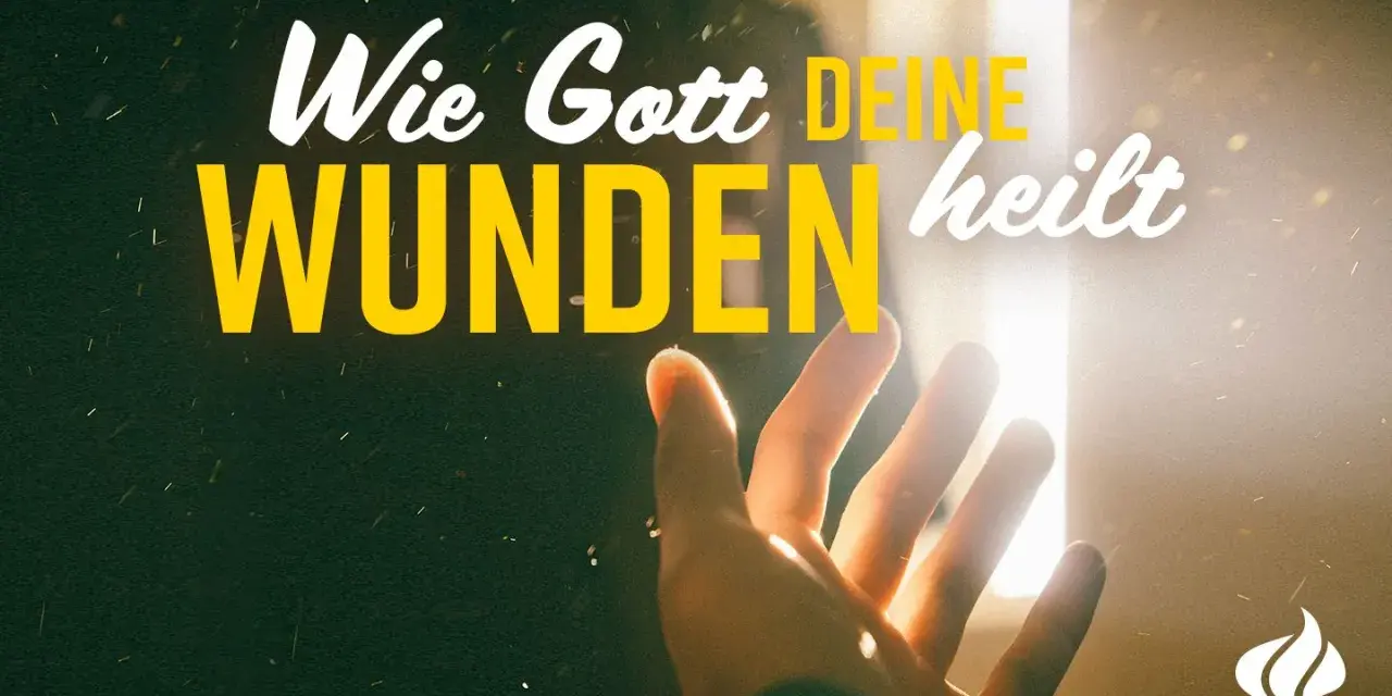Eine Hand streckt sich dem Licht entgegen. Der Text "Wie Gott deine Wunden heilt" erinnert an die heilende Kraft der Bibel.