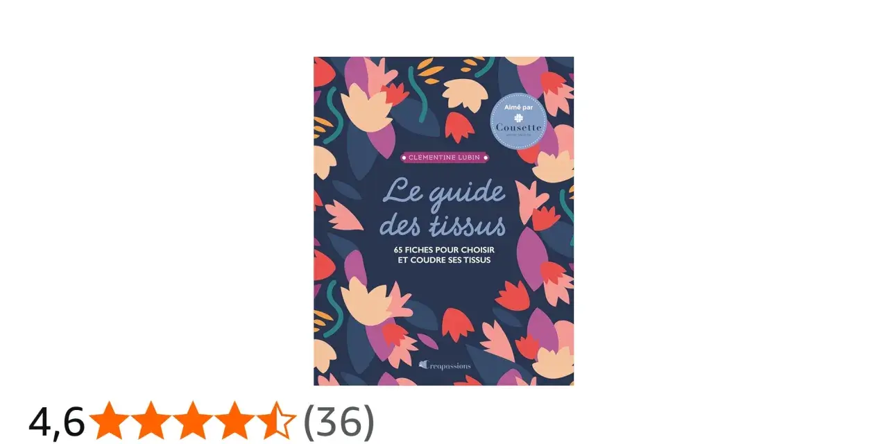 Couverture du livre "Le guide des tissus" par Clémentine Lubin, avec un motif floral coloré sur fond bleu nuit. Ce guide explore la matière toile et ses usages.