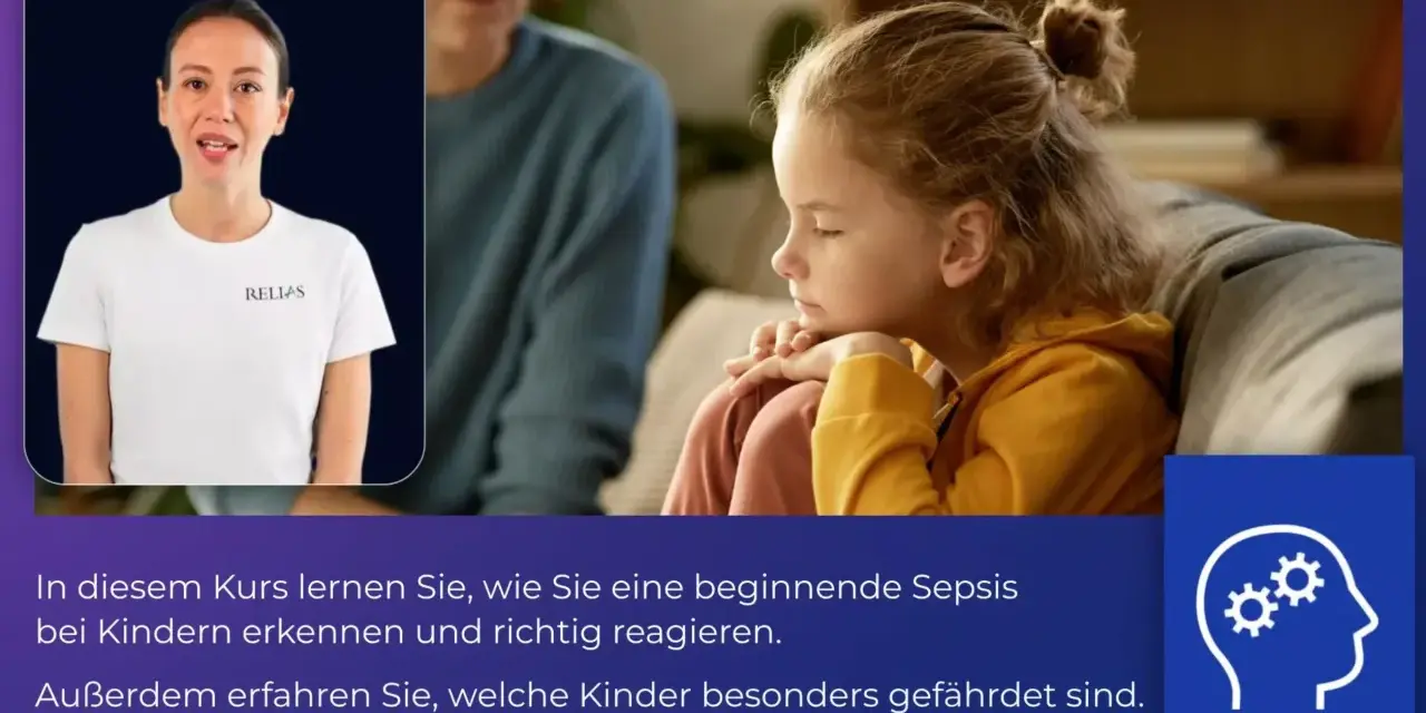 Kurs über Sepsis bei Kindern: Frühwarnzeichen erkennen und richtig handeln. Informationen zu Risikogruppen.