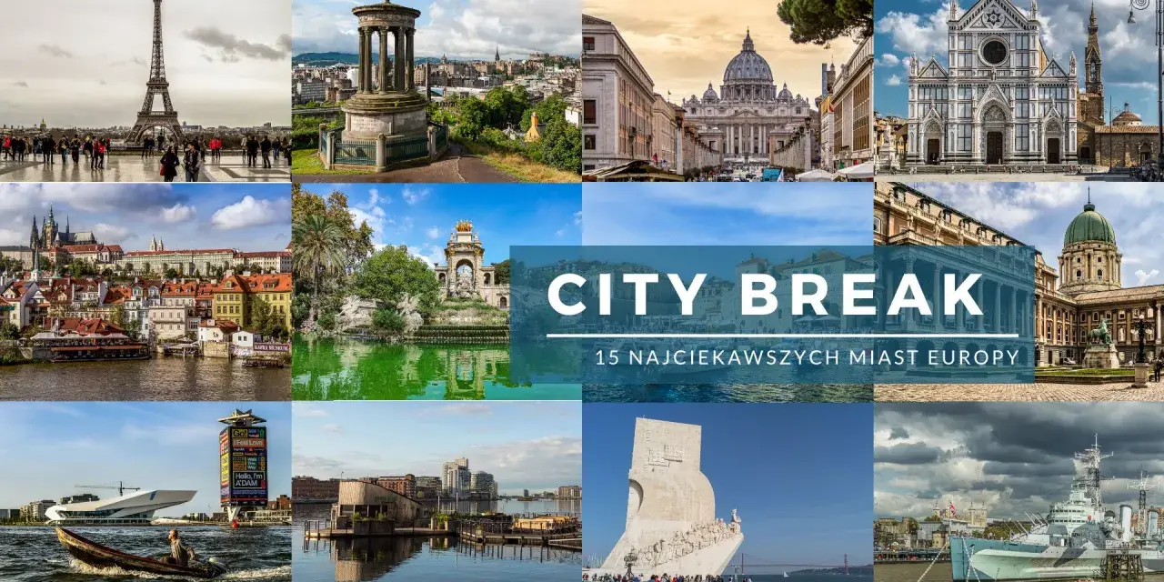 Kolaż zdjęć z europejskich miast idealnych na city break: Wieża Eiffla, Watykan, Florencja, Praga, Lizbona i inne.