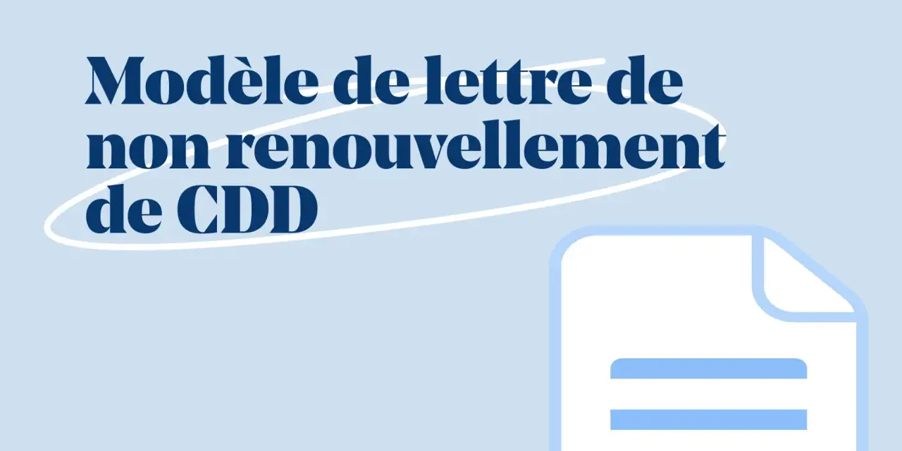 Modèle de lettre pour un refus de renouvellement de CDD. Un document stylisé est représenté.