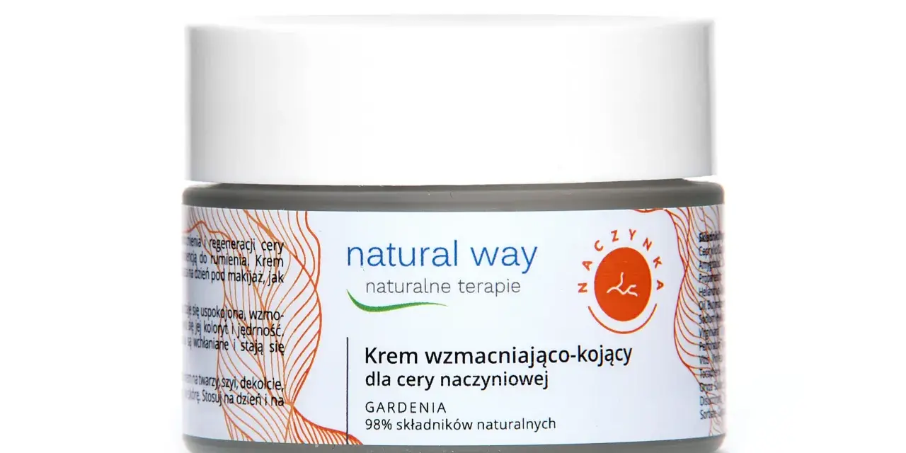 Natural Way Krem wzmacniająco-kojący dla cery naczynkowej. Idealny, gdy szukasz, jaki krem do cery naczynkowej wybrać.