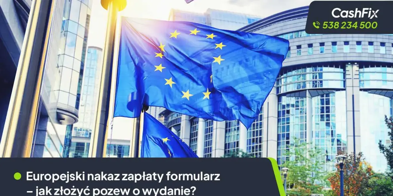 Europejski nakaz zapłaty formularz – jak złożyć pozew o wydanie? Flagi UE przed budynkiem Parlamentu Europejskiego.