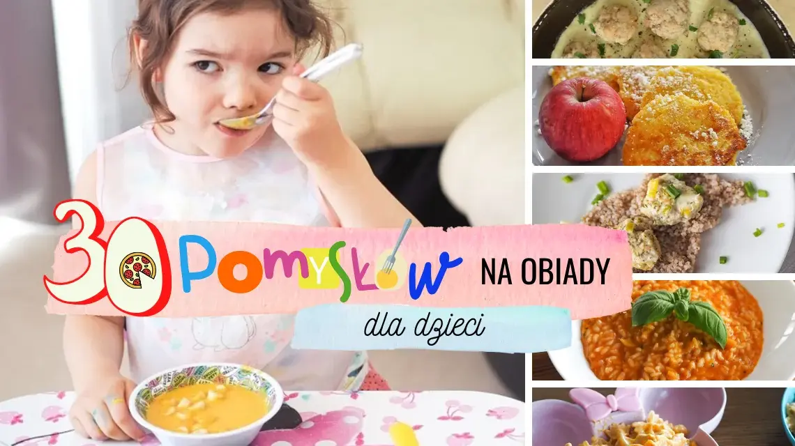 Obiady dla dzieci: Sprawdzone przepisy i triki na niejadka