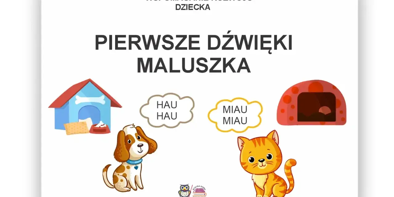 Książeczka "Pierwsze dźwięki maluszka" uczy dzieci odgłosów zwierząt. Dowiedz się, jak grać na drumli, naśladując psa i kota.