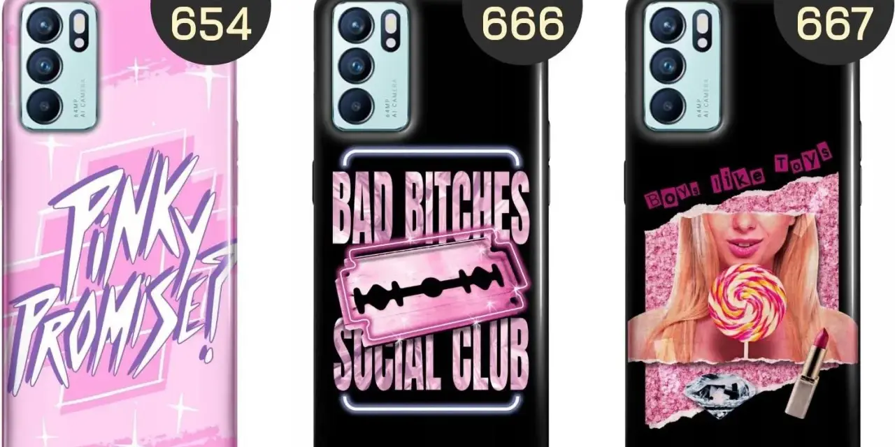 Trzy etui na telefon Oppo Reno 6 5G z różnymi wzorami: różowe z napisem "Pink Promise", czarne z napisem "Bad Bitches Social Club" i czarne z wizerunkiem dziewczyny i napisem "Boys like Toys".