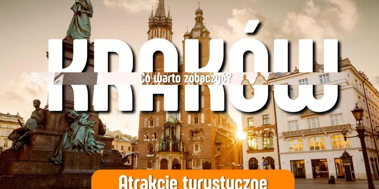Kraków: co w krakowie w weekend? Pomnik, Sukiennice i kamienice na Rynku Głównym. Atrakcje turystyczne czekają!