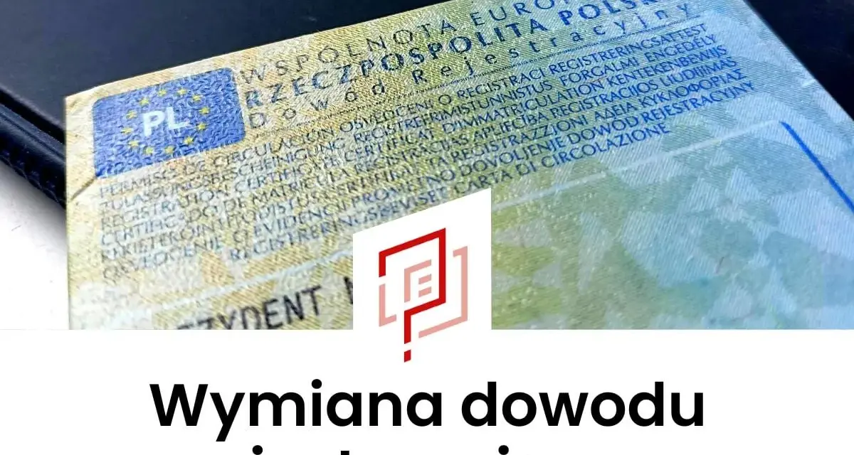 Dowód rejestracyjny pojazdu, gotowy do wymiany.