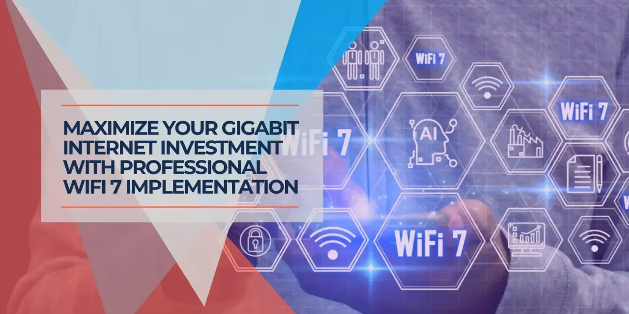 Professional WiFi 7 implementation maximizes your gigabit investment. Explore wireless network optimization tools for seamless connectivity.